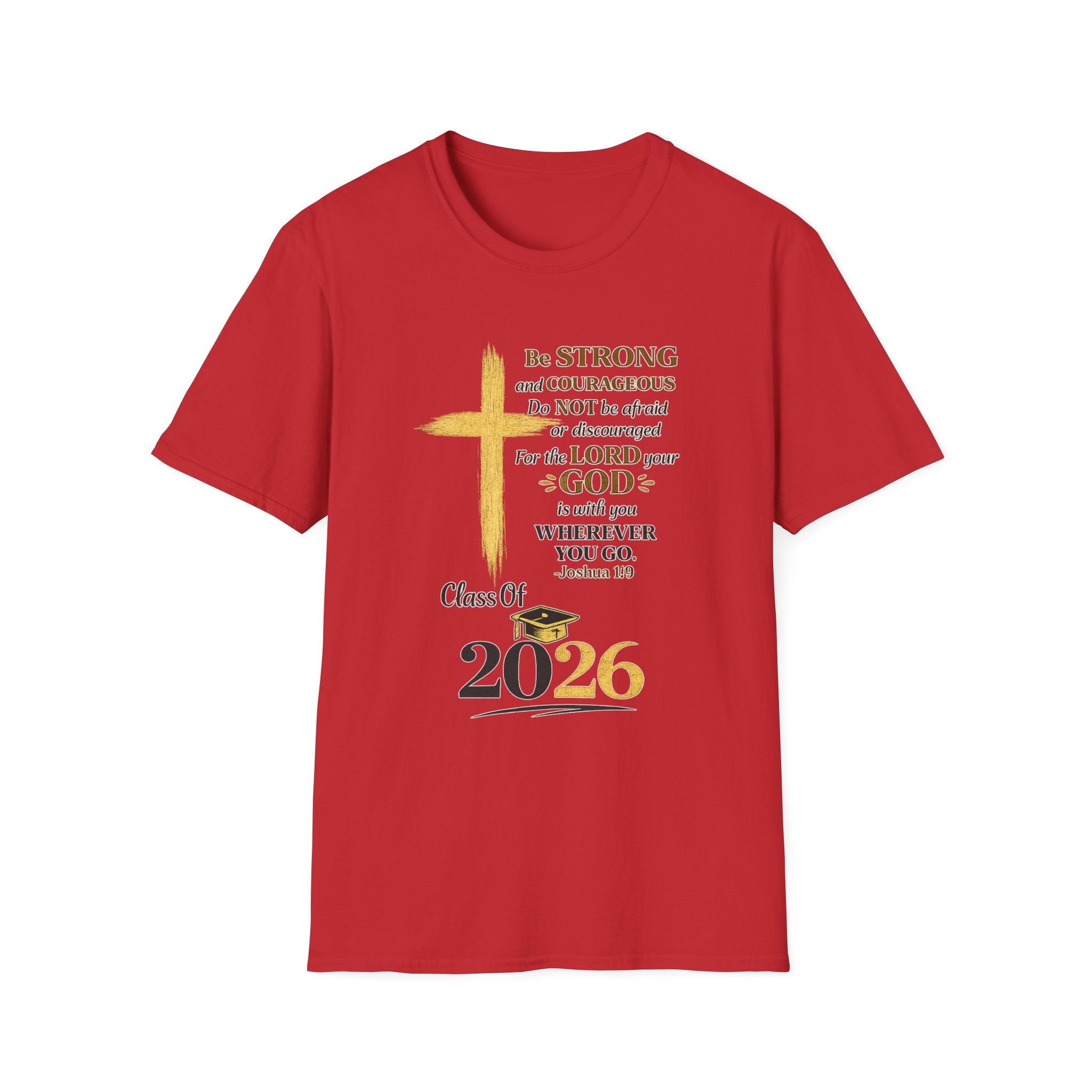 Class of 2026 Graduation T-Shirt — Gold Cross & Joshua 1:9 Inspirational Tee