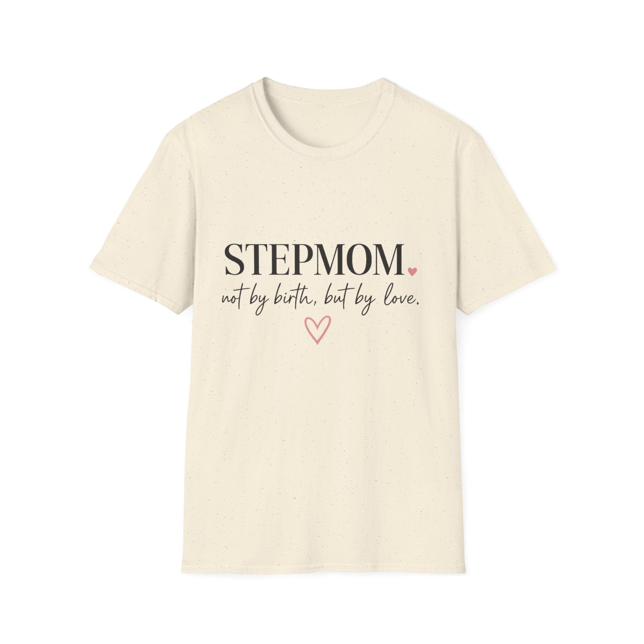 Stepmom  — "Not by Birth, But by Love" Heart Design