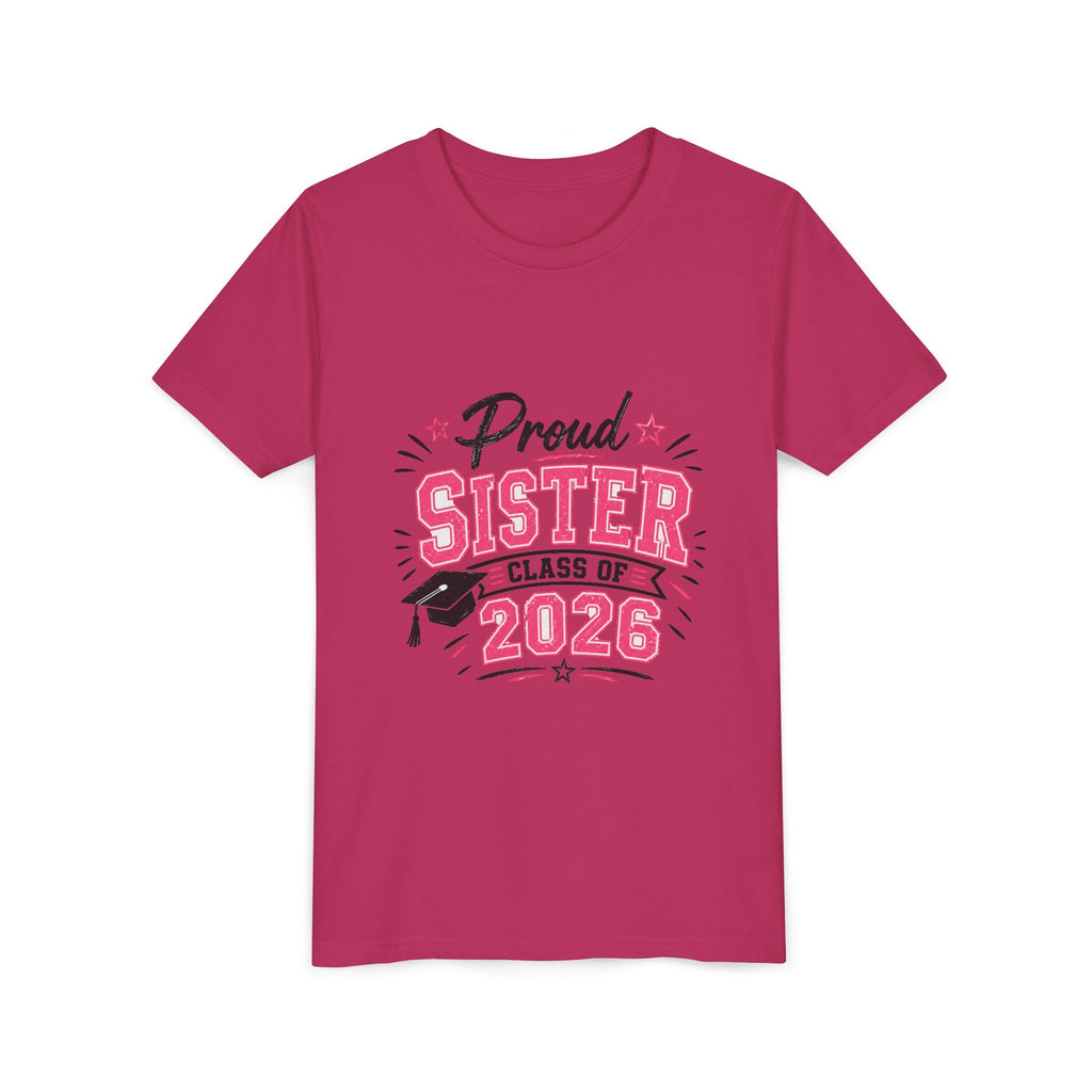 Proud Sister Class of 2026 Youth Tee — Pink Graduation Shirt for Kids