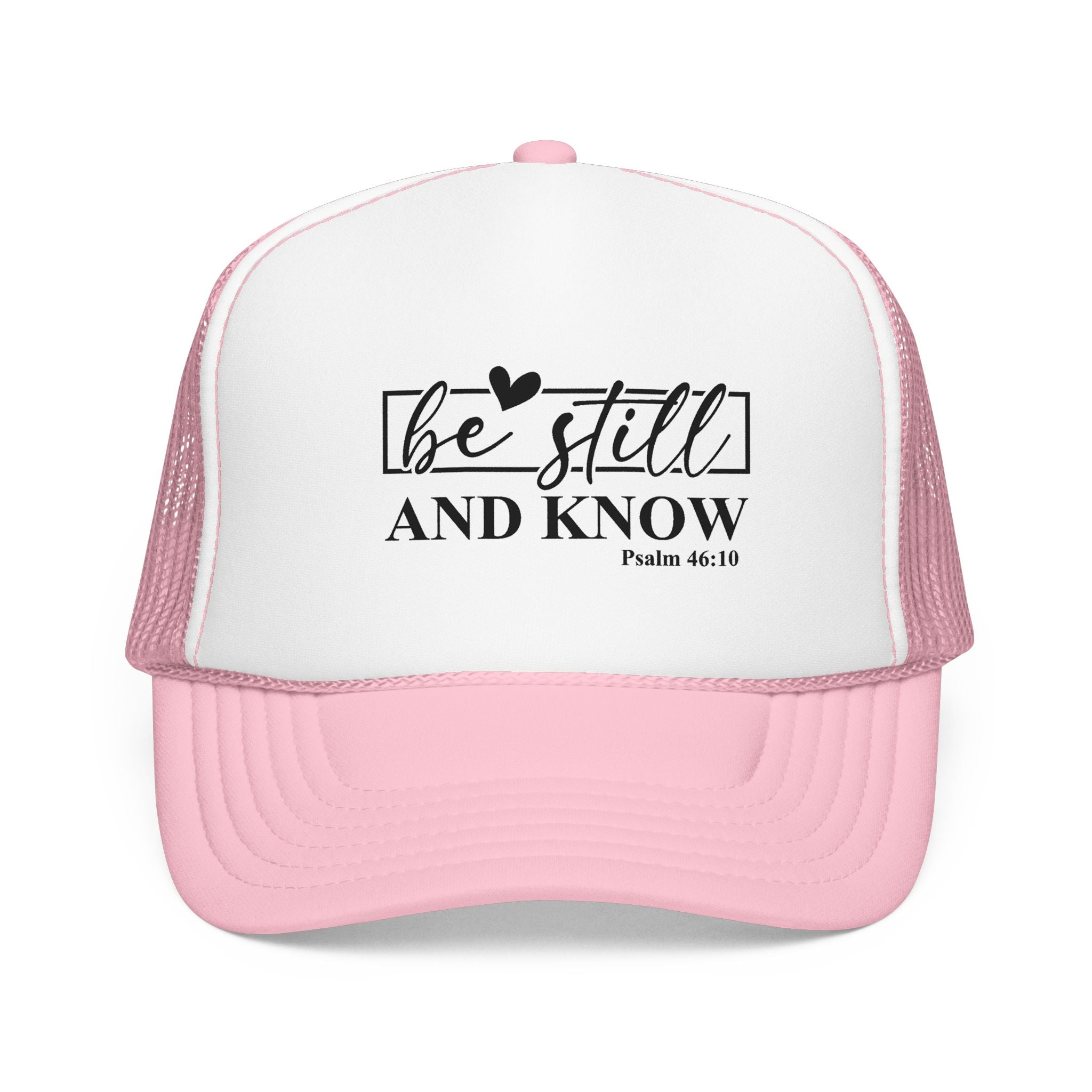 Be Still and Know Trucker Hat (Psalm 46:10)