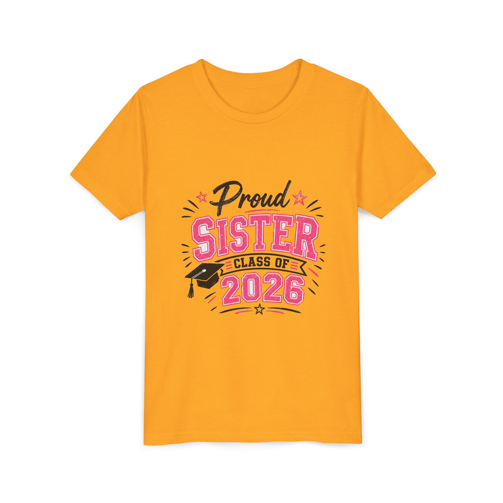 Proud Sister Class of 2026 Youth Tee — Pink Graduation Shirt for Kids