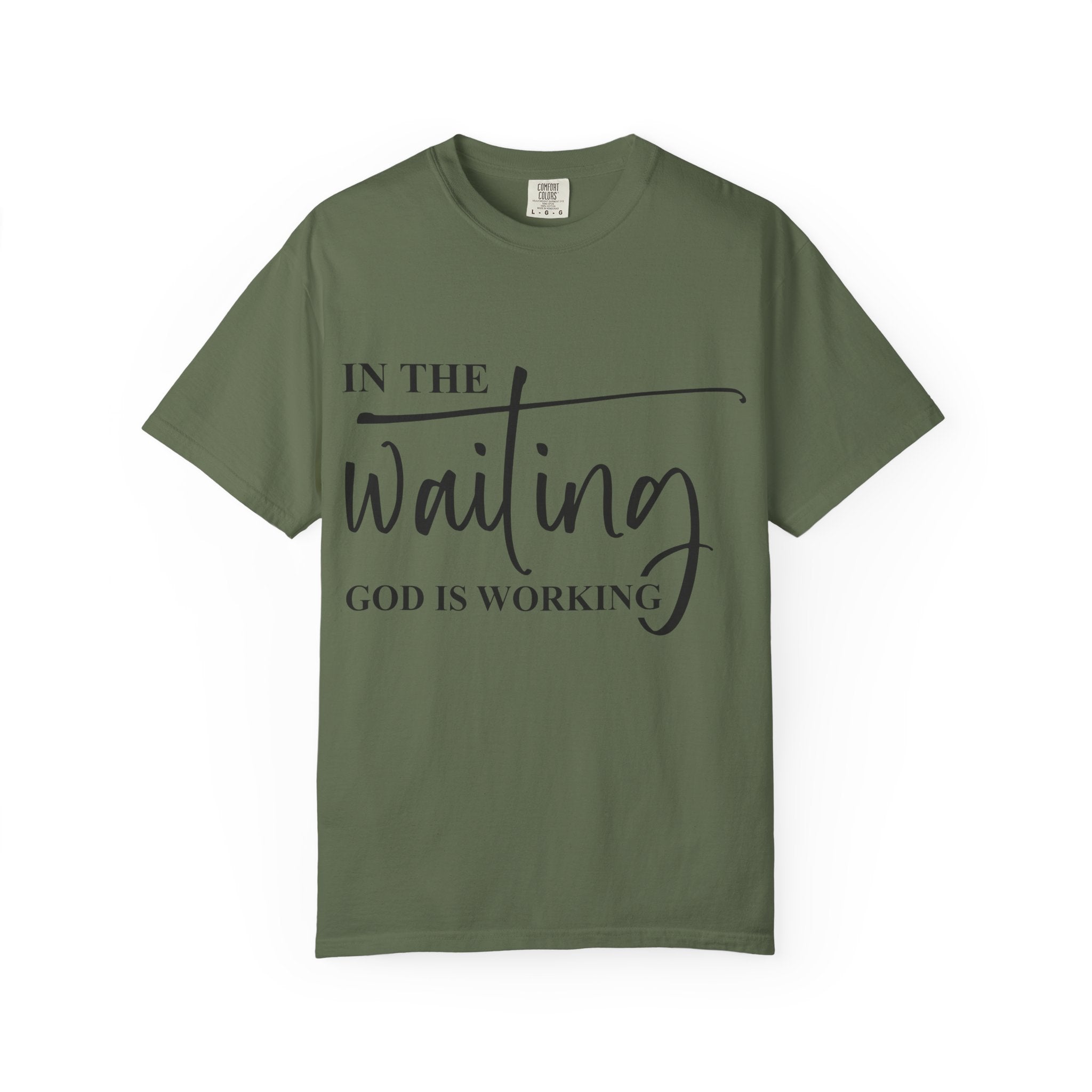 In the Waiting God Is Working Tee