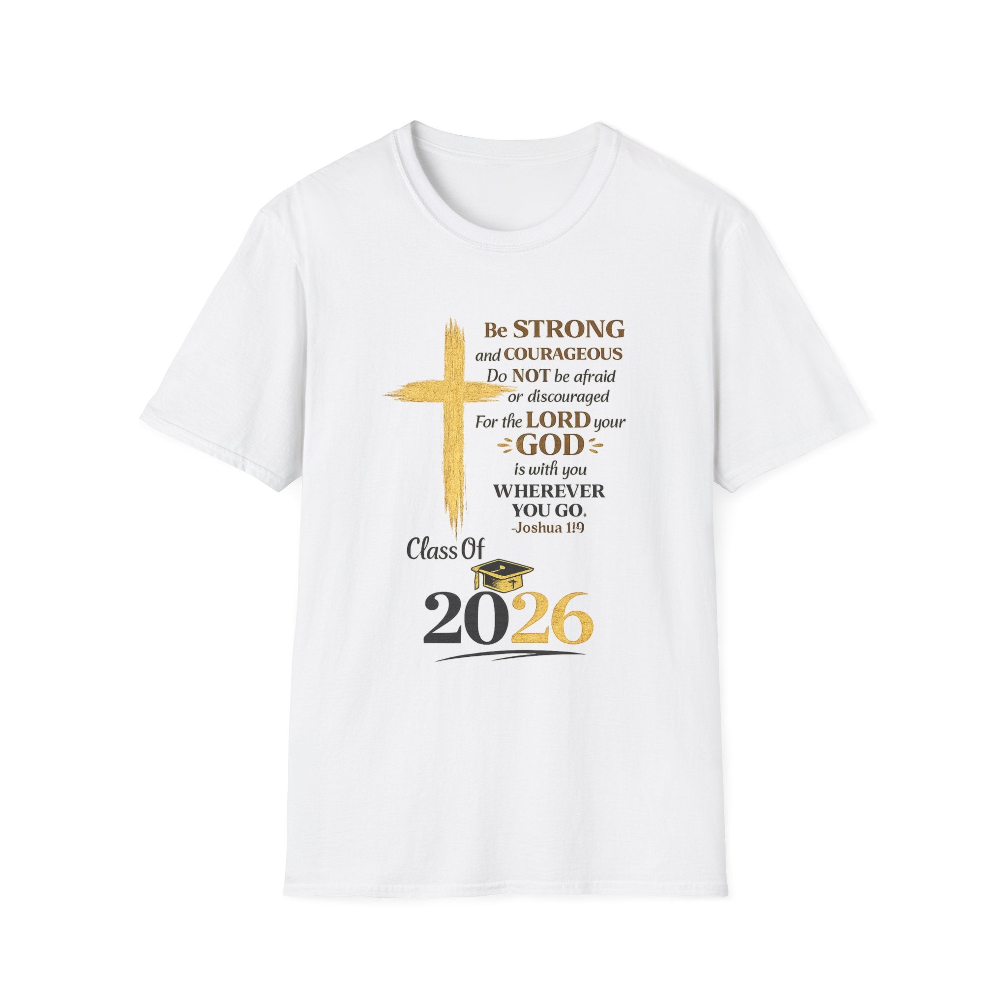 Class of 2026 Graduation T-Shirt — Gold Cross & Joshua 1:9 Inspirational Tee
