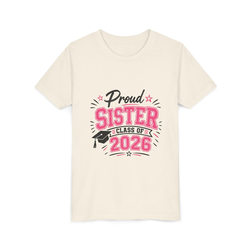 Proud Sister Class of 2026 Youth Tee — Pink Graduation Shirt for Kids