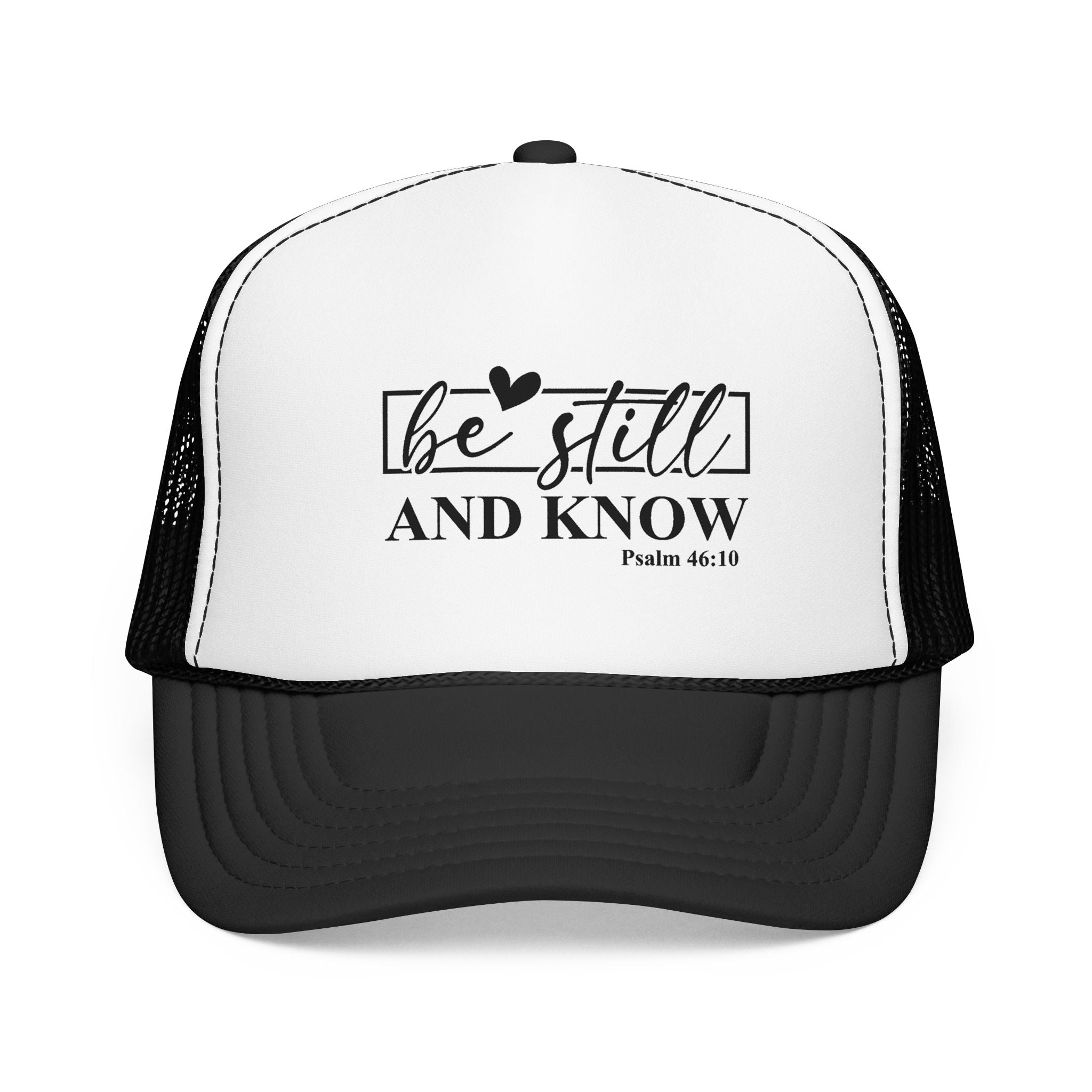 Be Still and Know Trucker Hat (Psalm 46:10)