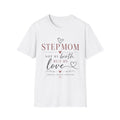 Stepmom T-Shirt – “Stepmom: Not by Birth but by Love”