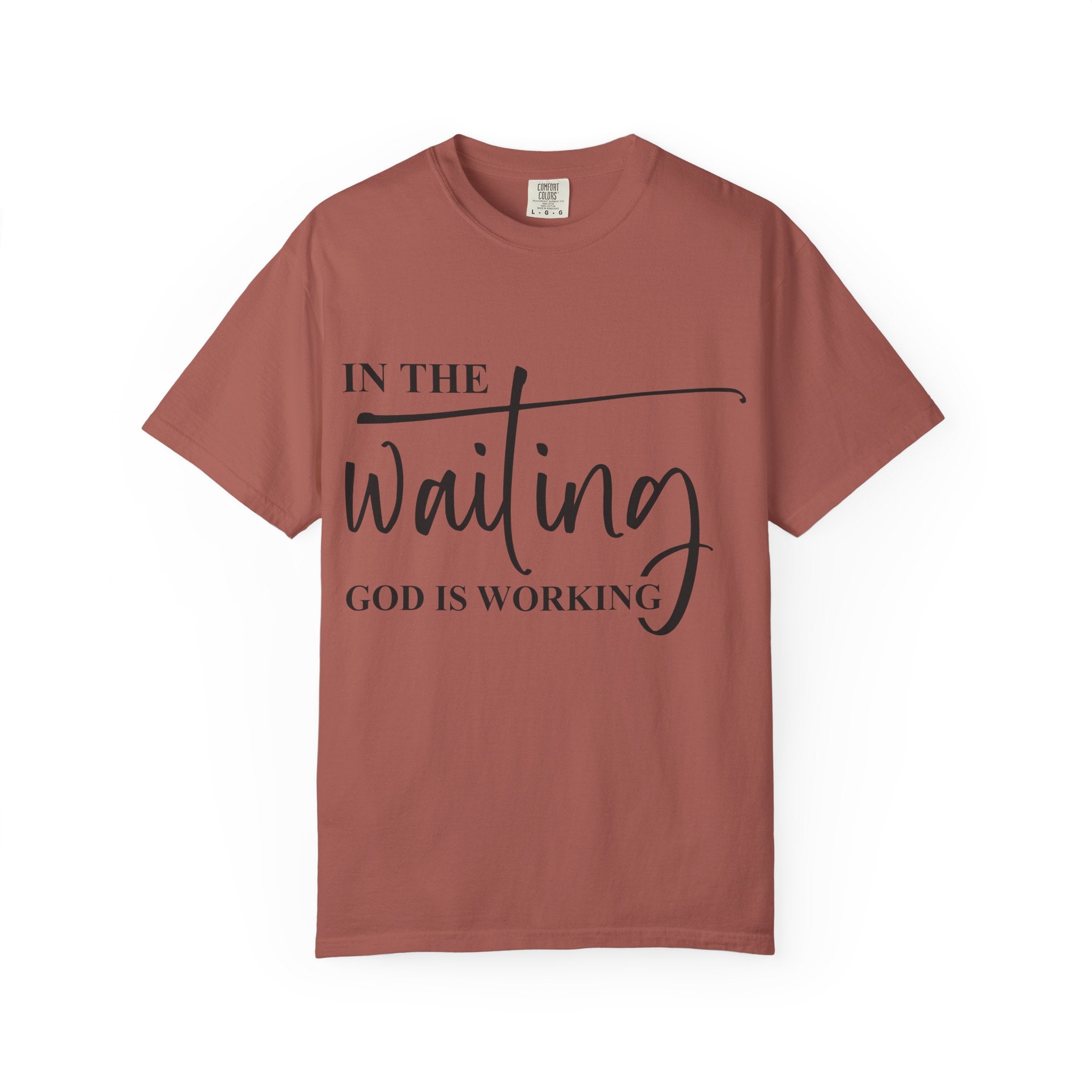 In the Waiting God Is Working Tee