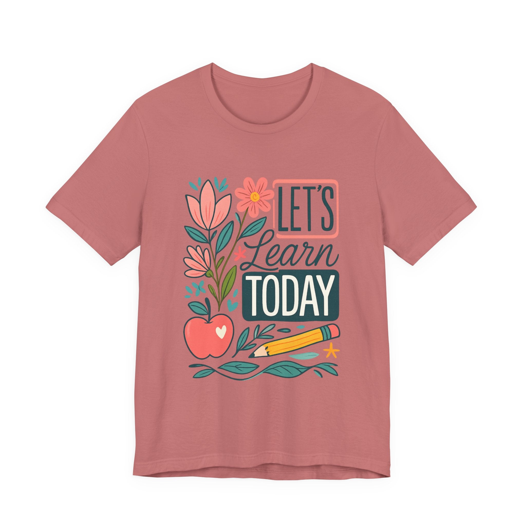 Let’s Learn Today Tee — Floral Teacher Back to School Shirt
