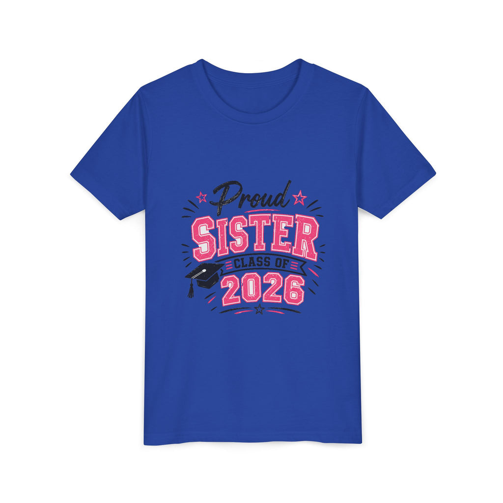 Proud Sister Class of 2026 Youth Tee — Pink Graduation Shirt for Kids