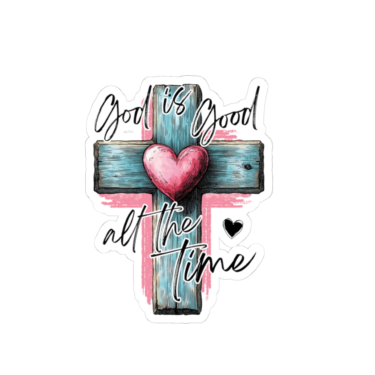 God is Good  Stickers