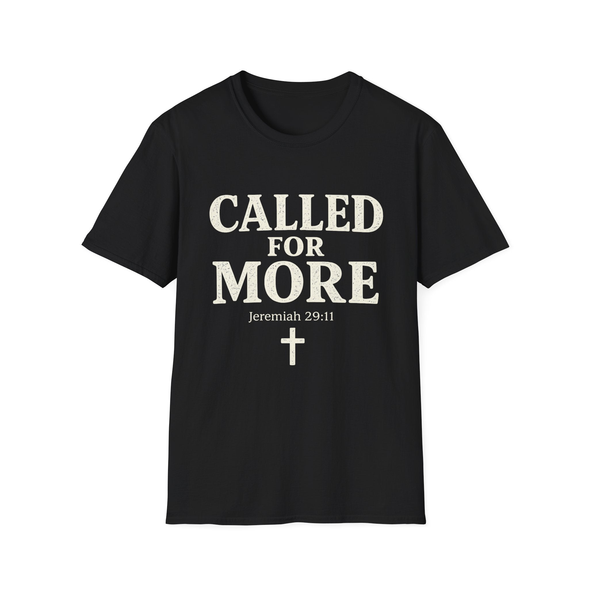 Called for More Christian Faith T-Shirt — Jeremiah 29:11