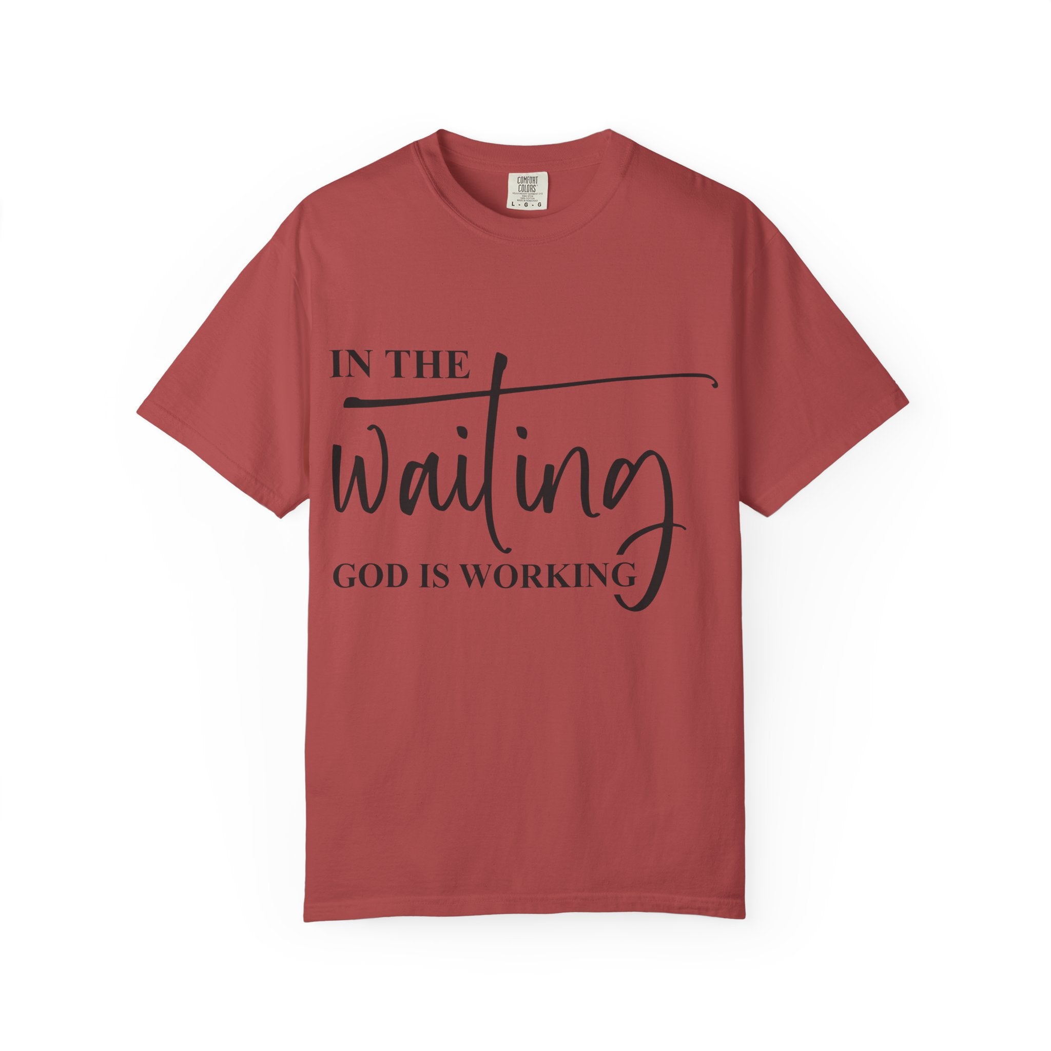 In the Waiting God Is Working Tee