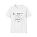 Stepmom 'I Didn't Give You Life, You Gave Me Love' T-Shirt — Mother's Day Stepmother Gift