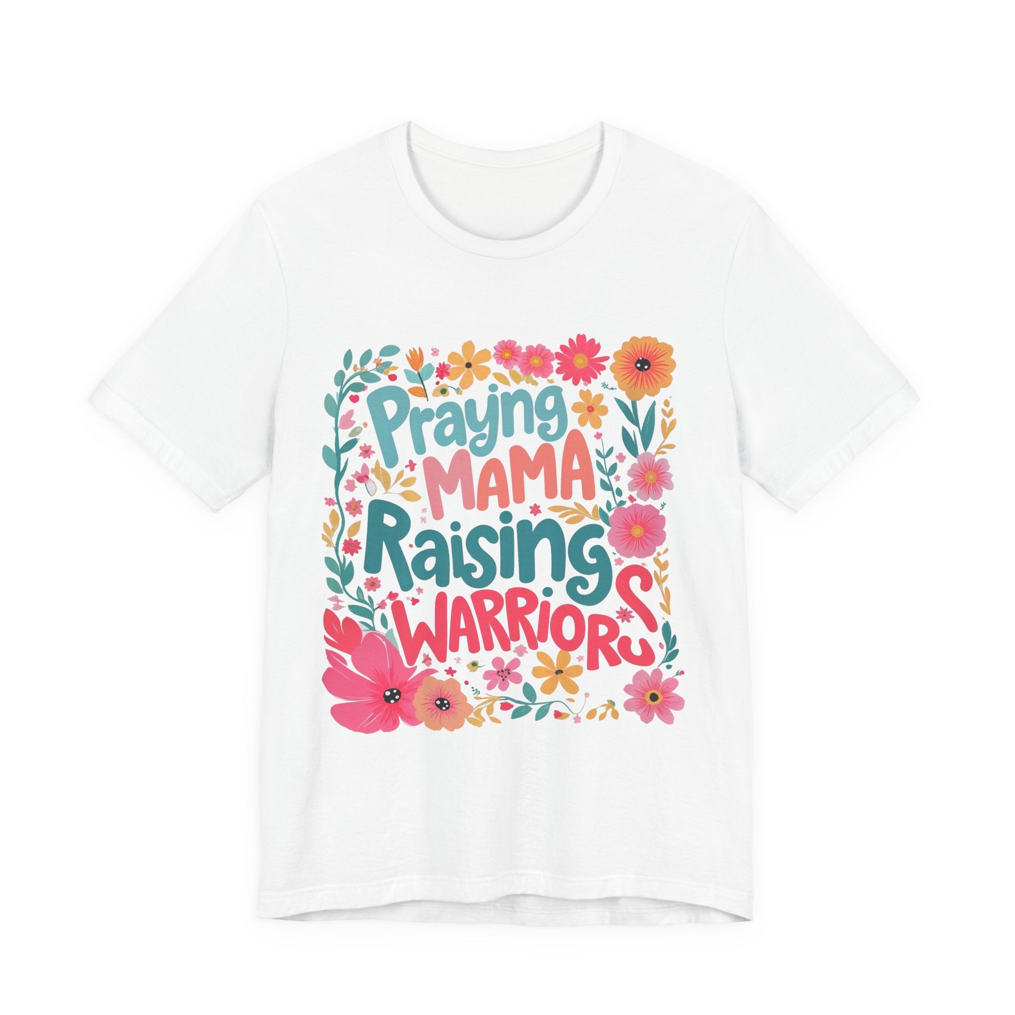 Praying Mama Raising Warriors T-Shirt
