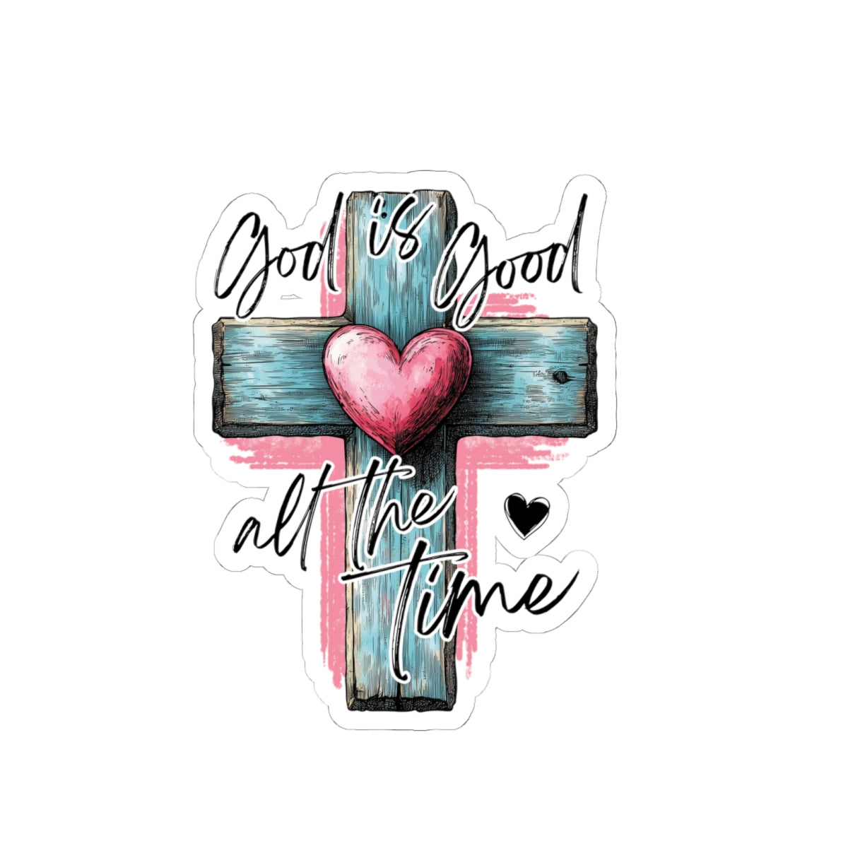 God is Good  Stickers