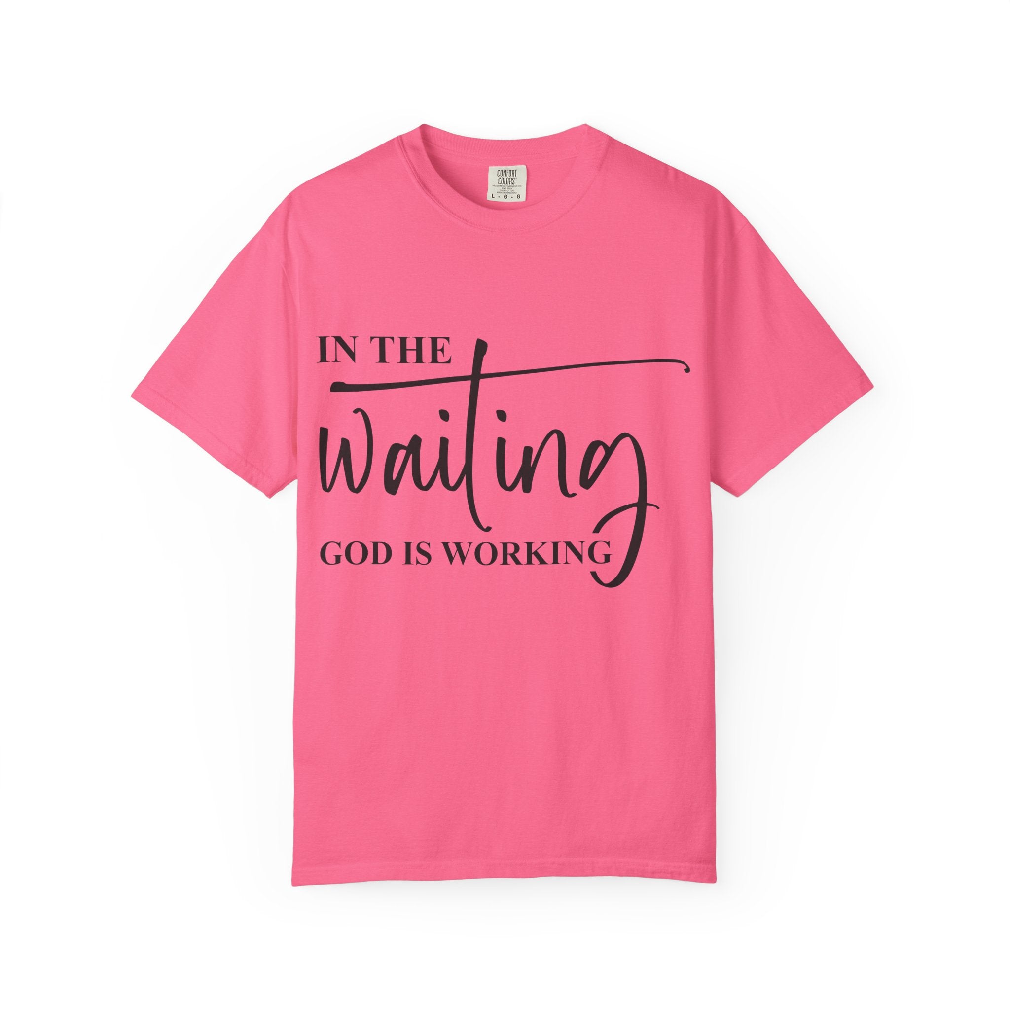 In the Waiting God Is Working Tee
