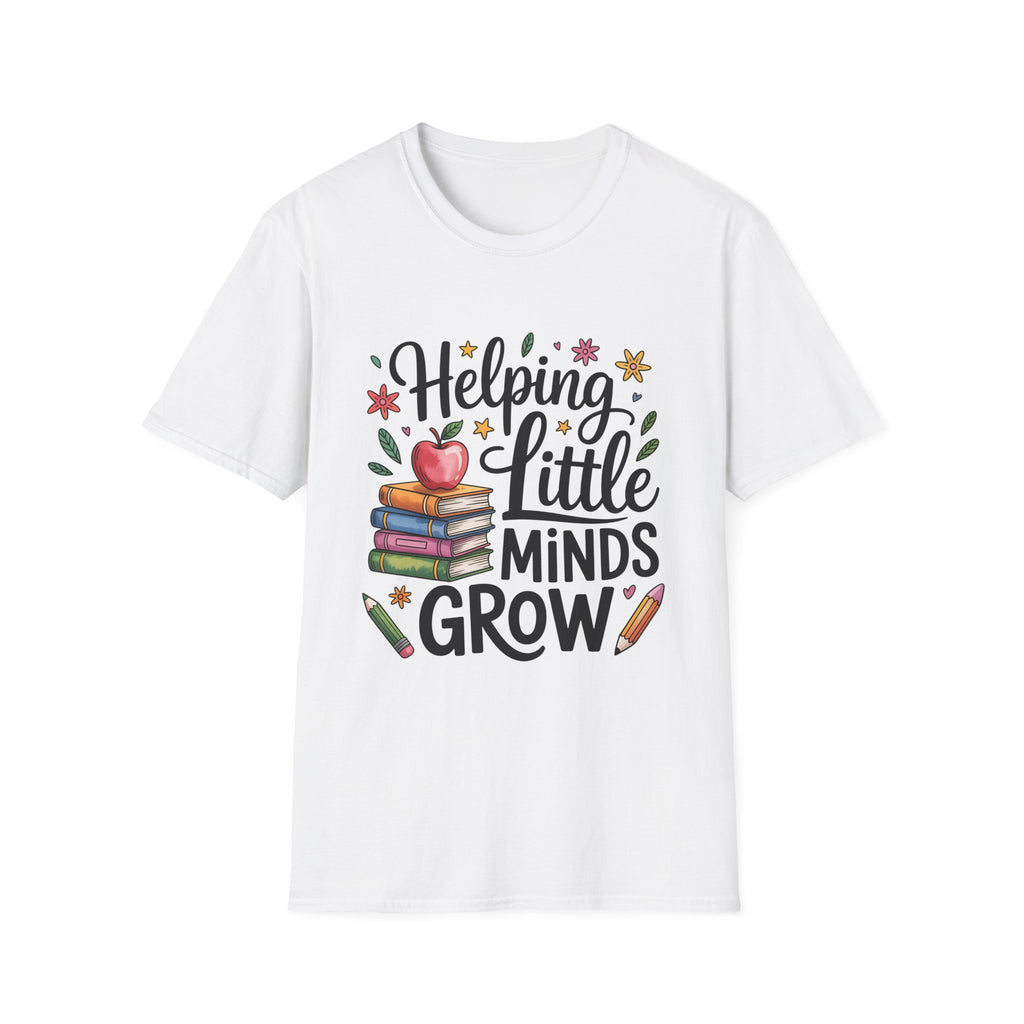 Helping Little Minds Grow T-Shirt