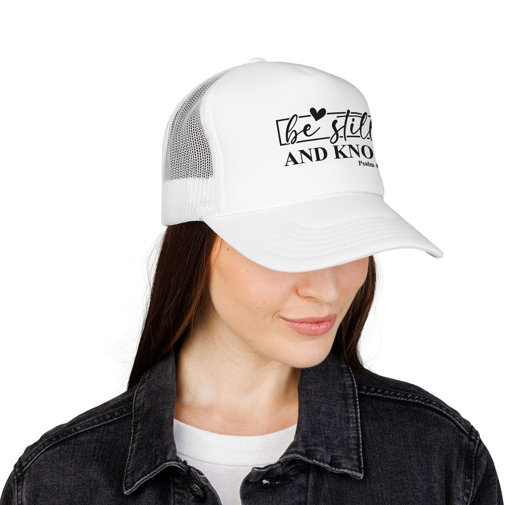 Be Still and Know Trucker Hat (Psalm 46:10)