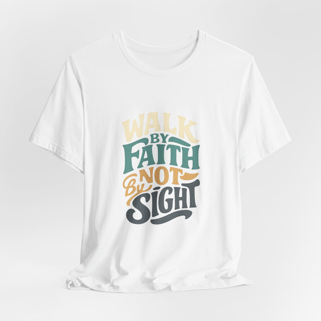 Walk by Faith Christian Tee
