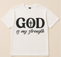God is My Strength T-shirt