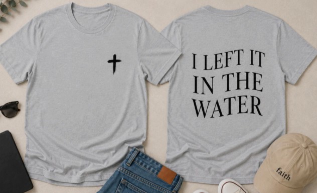 I Left It In The Water Tee