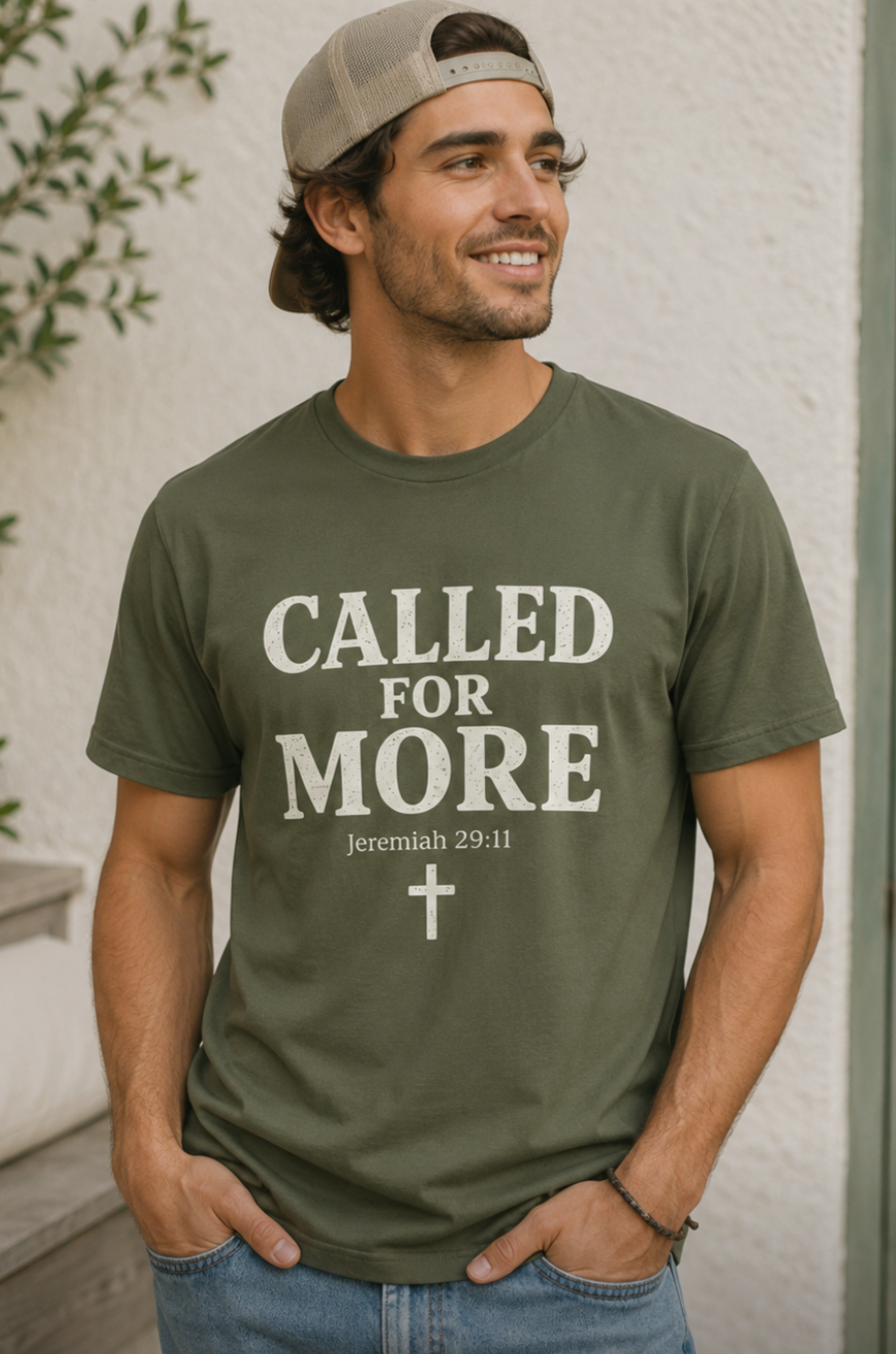 Called for More Christian Faith T-Shirt — Jeremiah 29:11