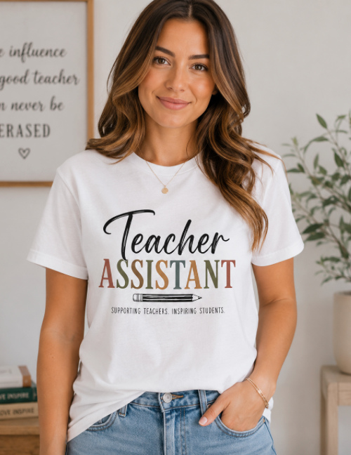 Teacher Assistant T‑Shirt — Stylish Appreciation Gift for School Support Staff