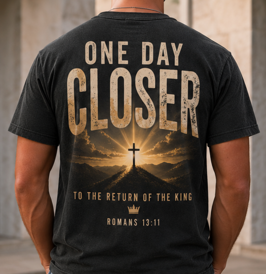 One Day Closer Cross T-Shirt — Faith-Inspired Inspirational Tee